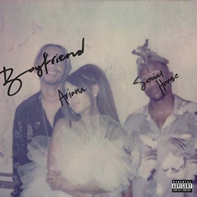 ARIANA GRANDE & SOCIAL HOUSE - BOYFRIEND